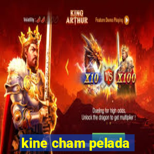 kine cham pelada